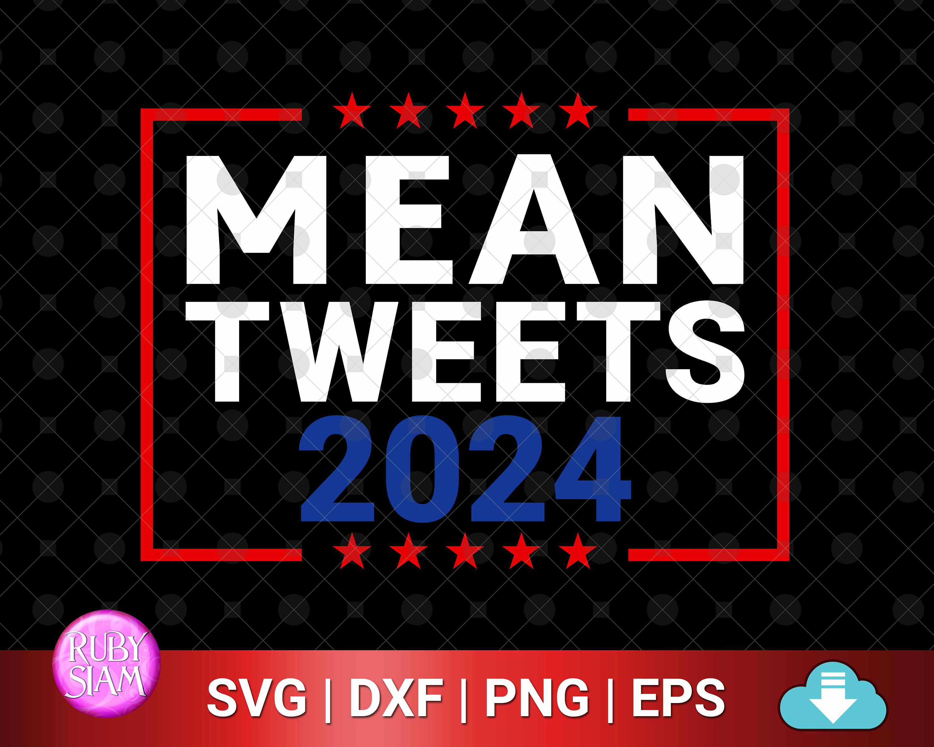 Mean Tweets 2024 SVG Mean Tweets Cheap Gas 2024 Funny Etsy