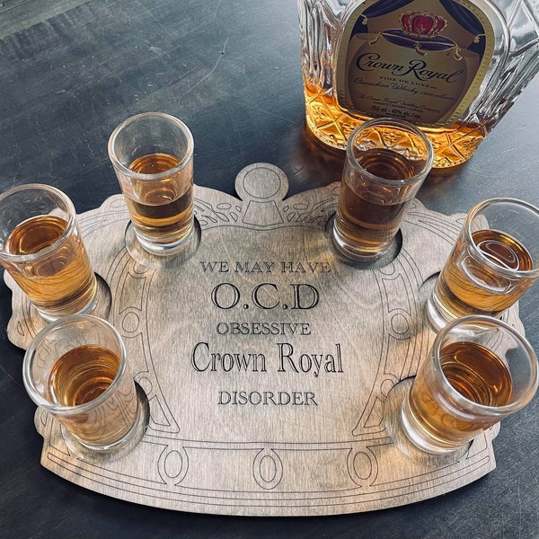 Crown Royal Tray-file for 4,5,6 and 7 Shot Glasses & 2 Glasses on the rocks-Crown-Drinking-SET of 5 -Digital Download-Glowforge-Laser-SVG