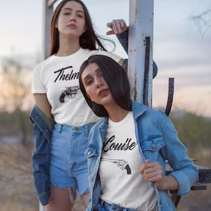 Thelma and Louise shirts, Thelma and Louise, Bestie shirts, Bestfriend shirts, Best friend shirts, gift for best friend, gift for bestie