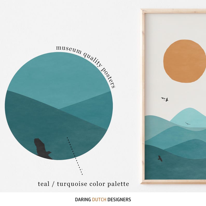 May include: Teal and turquoise color palette with a mountain landscape design. The image includes the text "museum quality posters" and "teal/turquoise color palette".