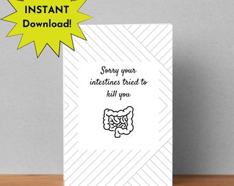 Sorry Your Intestines Tried to Kill you 4&quot;x6&quot; Instant Print card, intestinal blockage, intestinal cancer, Crohn&#39;s disease