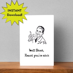 Well Shoot, Heard you&#39;re sick, vintage art get well soon card, after surgery card, vintage card, get well card, sick card