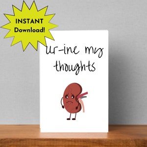 Riñón único Ur-ine mis pensamientos, juego de palabras médico, tarjeta de impresión instantánea, tarjeta de cáncer de riñón, tarjeta de insuficiencia renal, tarjeta de diálisis, tarjeta de riñón divertida