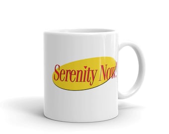となりのサインフェルド - セレニティ・ナウ! マグカップ