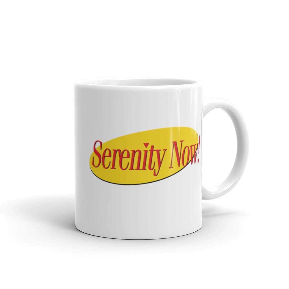 Serenity Now! Seinfeld Funny Morale Patch