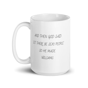 Williams Mugs- Williams gifts - Gifts for Williams -  Williams Christmas Gift - Williams Birthday Gift - Williams Stocking Stuffers
