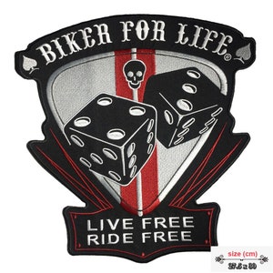 May include: Black and white embroidered patch with a skull, dice, and the text "Biker for Life" and "Live Free Ride Free". The patch is 27.5 cm by 30 cm.