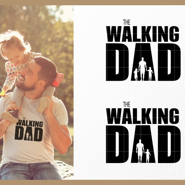 The Walking Dad svg, Fathers Day svg, Dad svg, Dad and Child svg, dxf, eps, png, Instant Download, Print File, Cut File, Cricut, Silhouette