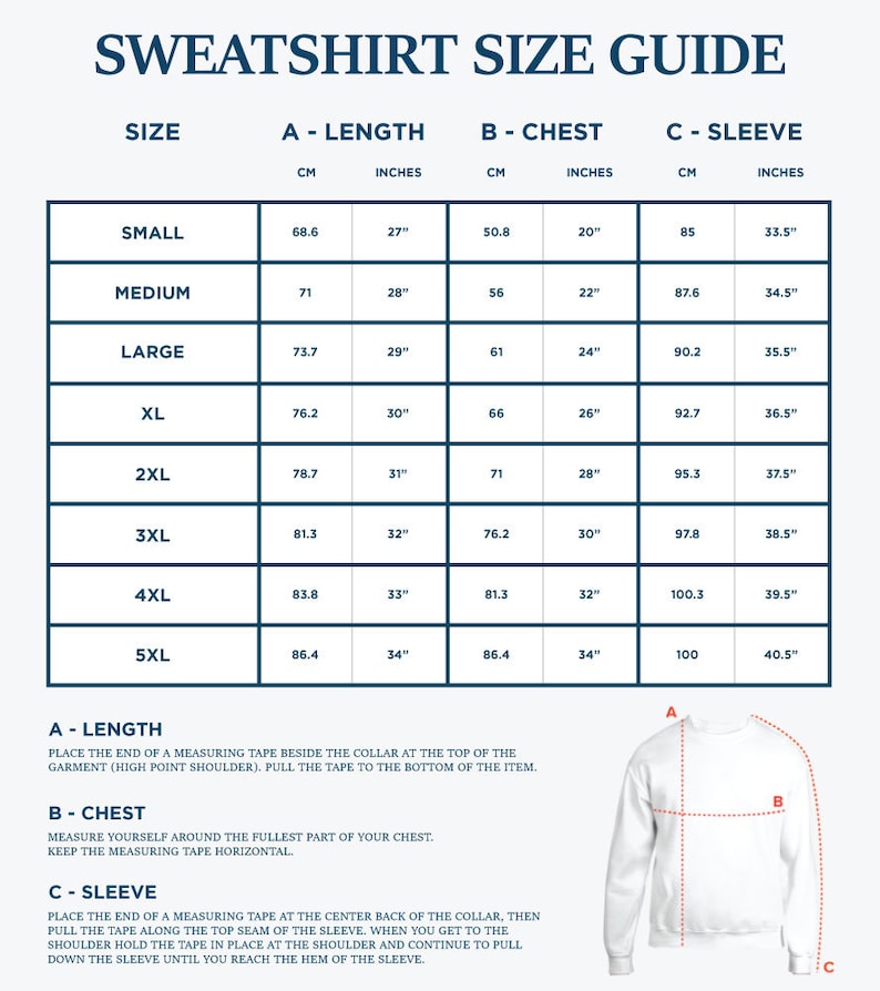 May include: A size chart for sweatshirts with measurements in inches and centimeters. The chart shows the size, length, chest, and sleeve measurements for sizes small through 5XL.