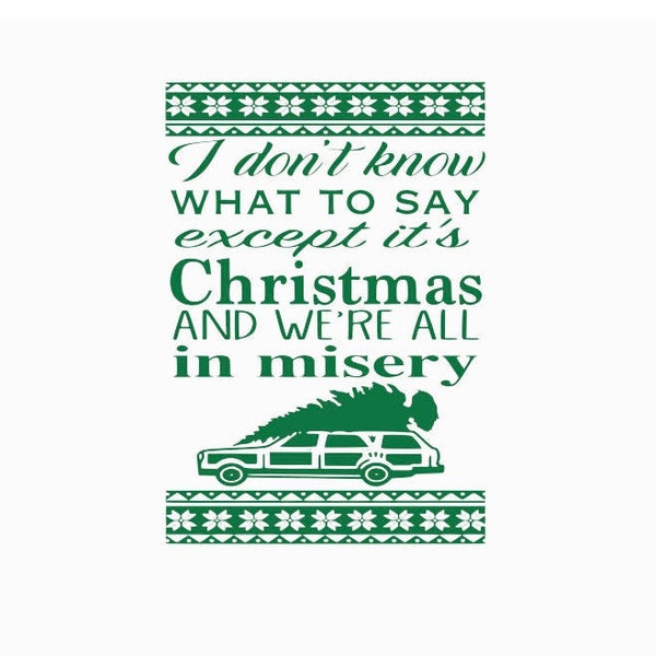 Griswold Quote - SVG FILE