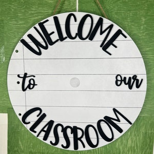 BACKBOARD ONLY -  Welcome to our classroom Door Hanger - Teacher Gift - Back to school - Teacher Appreciation Gift