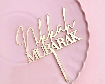 Nikkah Mubarak Cake Topper | Acrylic | Multiple Sizes & Colours