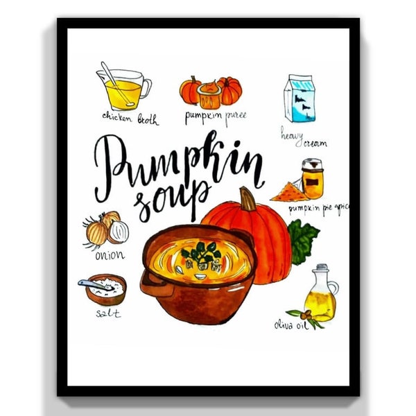 Recipe  Art Illustration Print Pumpkin Soup. Food Painting Recipe Illustration. Kitchen Wall Art Decor. Fall Wall Art Decor.