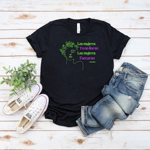 Shakira shirt, Las Mujeres No Lloran Las Mujeres Facturan Shakira Shirt, Shakira Shakira, Out Of Your League, Shakira Biszarrap
