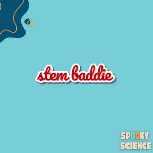 Pegatina de Stem Baddie Empodera a tu STEM Baddie interior con nuestra pegatina de vinilo: muestra tu fuerza en ciencia, tecnología, ingeniería y matemáticas