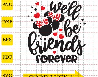Download Minnie Best Friend Shirt Best Friends Svg We Ll Be Friends Forever Svg Friend Shirt Svg Minnie Mickey Love Art Collectibles Drawing Illustration Kientructhanhdat Com