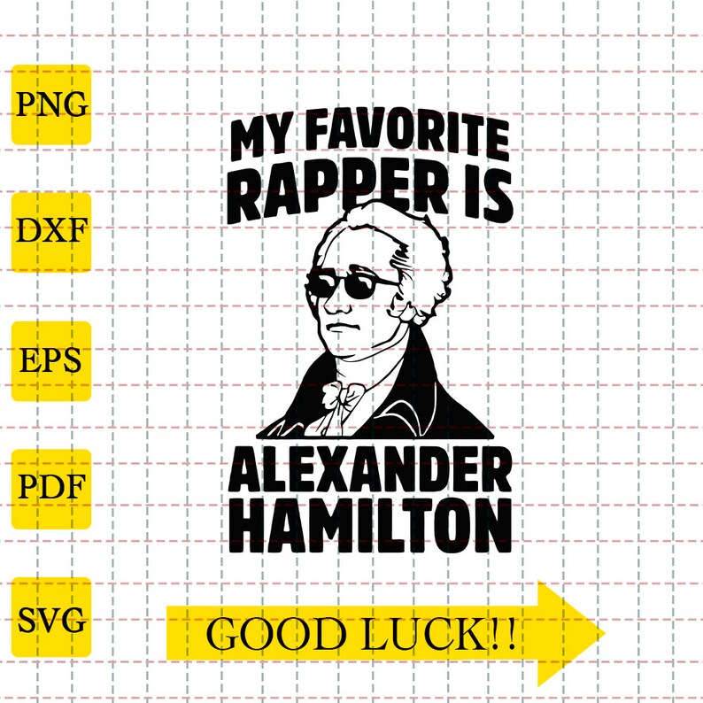 Download My Favorite Rapper Is Alexander Hamilton Svg Favorite Rapper Svg Drawing Svg Alexander Hamilton Potrait Svg Art Collectibles Digital Prints Deshpandefoundationindia Org