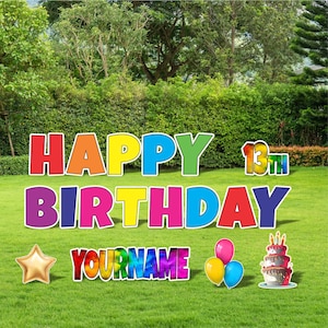 May include: Colorful Happy 13th Birthday yard sign with a rainbow design. The sign includes the words "Happy Birthday" and the number "13" with the word "th" next to it. The sign also includes a star, balloons, and a cake.