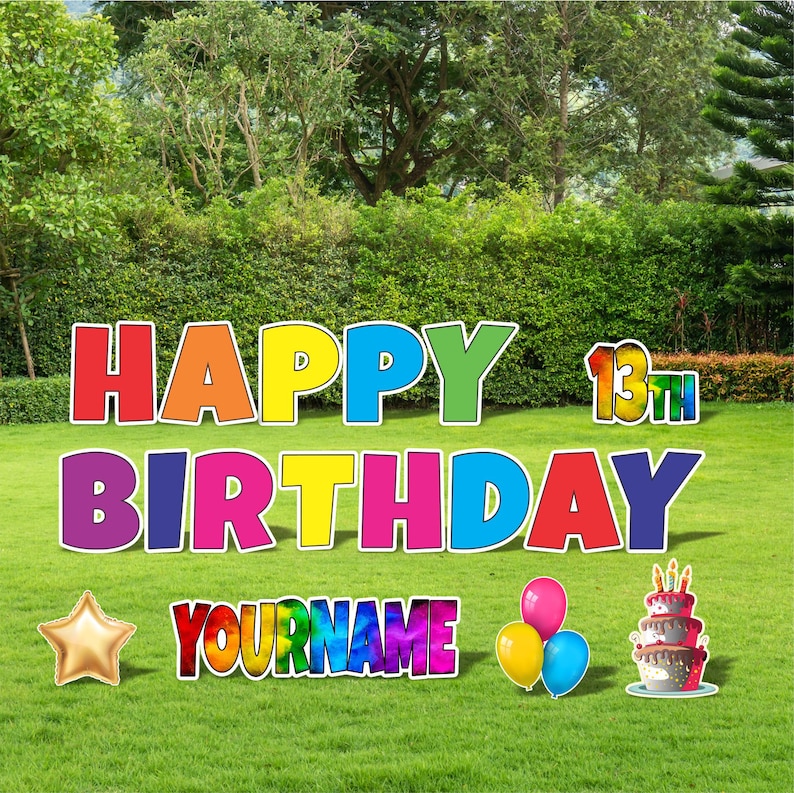 May include: Colorful Happy 13th Birthday yard sign with a rainbow design. The sign includes the words "Happy Birthday" and the number "13" with the word "th" next to it. The sign also includes a star, balloons, and a cake.