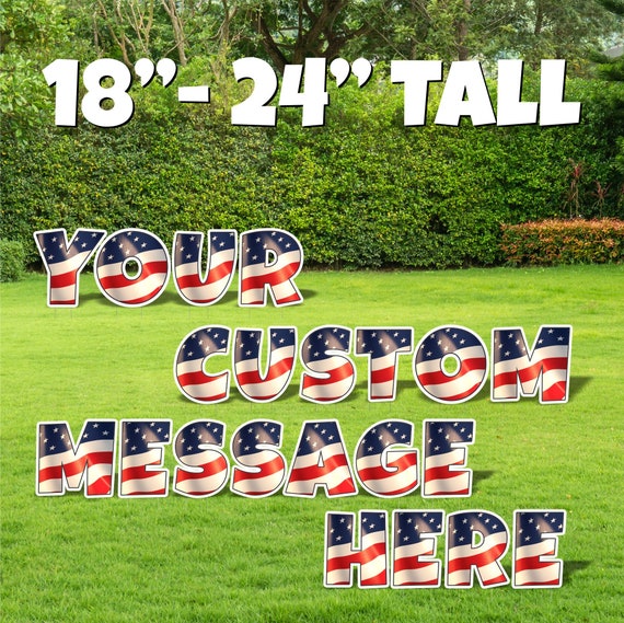 Custom Flag Letter Yard Sign-Build Your Own Sign-Lawn Sign-Birthday-Graduation-Wedding-Engagement-Retirement-Back to School- 18"- 24" Tall