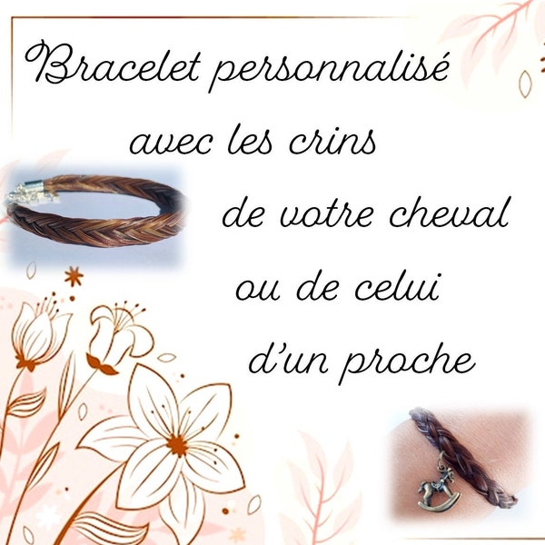 Bracelet avec les crins de votre cheval !