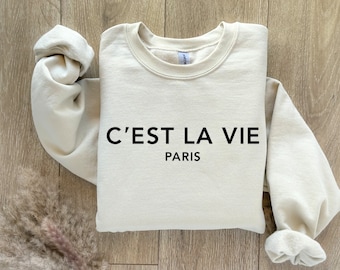 C'est La Vie Paris That's Life Unisex Sweater Sweatshirt