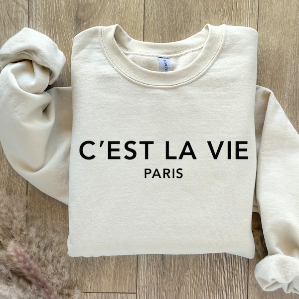 C'est La Vie Paris That's Life Unisex Sweater Sweatshirt