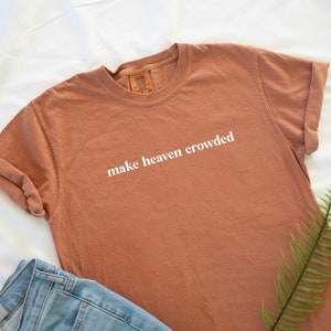 Make Heaven Crowded Minimalist Comfort Colors Unisex Short Sleeve T-shirt