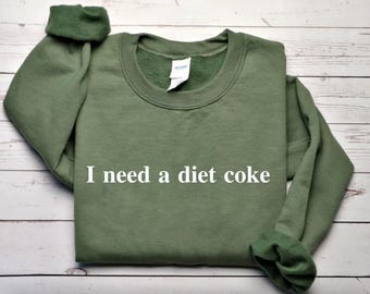 Necesito una Coca-Cola Light Sudadera unisex divertida y moderna