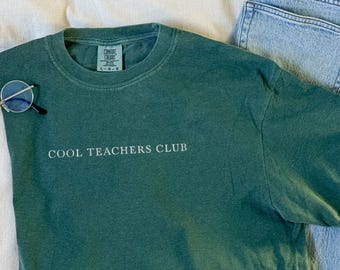 EMBROIDERED Cool Teachers Club Shirt, Minimalist Teacher Comfort Colors TShirt, Back To School Tee, Gift for Teacher, Teach T-Shirt