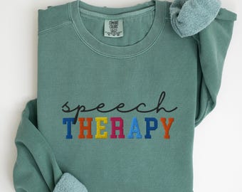 EMBROIDERED Speech Therapy Comfort Colors Sweatshirt, Speech Therapist Sweater, SLP Sweat Shirt, Language Pathology, Speech Pathologist