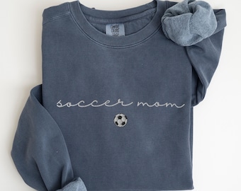 EMBROIDERED Soccer Mom Comfort Colors Sweatshirt, Soccer Game Day Sweater, Gift for Soccer Moms, Embroidery, Mothers Day Soccer Player Gift