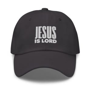 Jesus Is Lord Cap, Christian Baseball Cap, Faith 6 Panel Dad Hat, Jesus Embroidered Cap, Church Apparel, Christianity Gifts, Women Of Faith