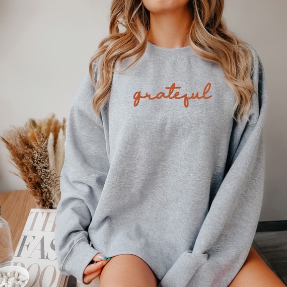 Grateful Sweatshirt Grateful Sweatshirt
