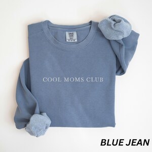 Cool Moms Club Comfort Colors Sweatshirt, Embroidered Minimalist Mom Sweater, Mother's Day Gift, Gift for Cool Moms, Fun Mom Sweat Shirt image 4