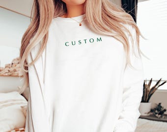 EMBROIDERED Custom Comfort Colors Long Sleeve Shirt, Custom Text Crewneck, Personalized Design Shirts, Customizable TShirt, Your Words