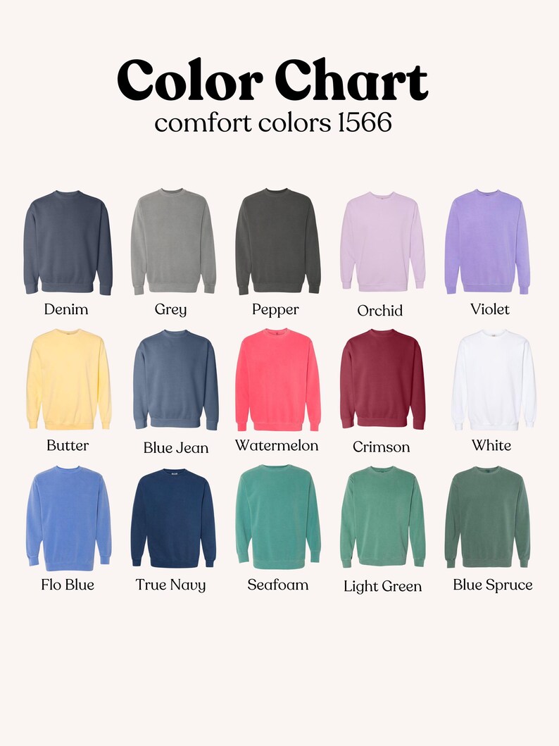 Puede incluir: Una carta de colores muestra 15 sudaderas de cuello redondo en varios colores. El texto "Color Chart comfort colors 1566" est&aacute; en la parte superior. Los colores incluyen Denim, Grey, Pepper, Orchid, Violet, Butter, Blue Jean, Watermelon, Crimson, White, Flo Blue, True Navy, Seafoam, Light Green y Blue Spruce.