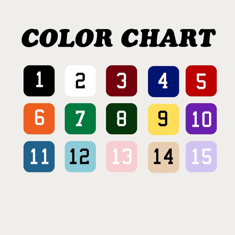 May include: A color chart with the text "COLOR CHART" in bold black letters. Fifteen numbered color swatches are arranged in three rows of five. Colors include black, white, burgundy, navy, red, orange, green, dark green, yellow, and purple.