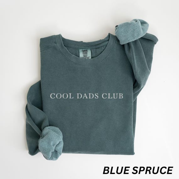 EMBROIDERED Cool Dads Club Comfort Colors Sweatshirt, Dad Sweater, Gift for New Dads, Pregnancy Baby Reveal Shirt, Fathers Day Gift