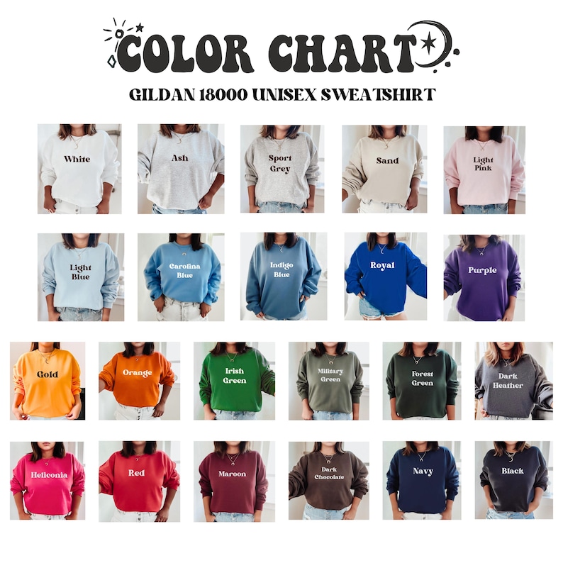 May include: Color chart showing 24 different colors of Gildan 18000 unisex sweatshirts. The colors include white, ash, sport grey, sand, light pink, light blue, carolina blue, indigo blue, royal blue, purple, gold, orange, irish green, military green, forest green, dark heather, heliconia, red, maroon, dark chocolate, navy, and black.