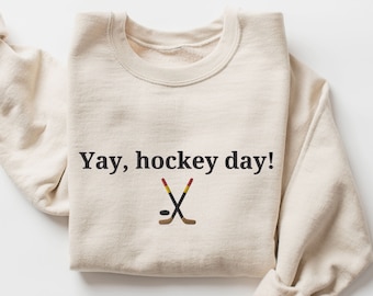 Embroidered Hockey Fan Sweatshirt, Yay Hockey Day Crewneck, Hockey Embroidery Shirt, Hockey Mom Gift, Hockey Lover Sweater, Hockey Fan Crew