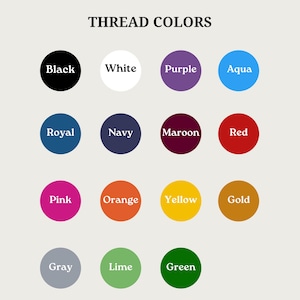 May include: A chart showing 14 different thread colors, including black, white, purple, aqua, royal blue, navy, maroon, red, pink, orange, yellow, gold, gray, lime, and green.