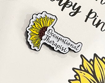 Cute Sunflower OT Enamel Pin Badge | Occupational Therapy Pin | Occupational Therapist Occy Health | Positivity Pin | Charity Donation