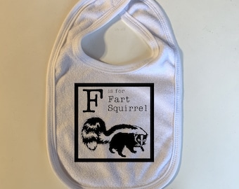 F is for Fart Squirrel Baby Bibs- Animals Rude Funny Weird Unisex Infant Newborn Baby Toddler Funny Baby Shower Gift