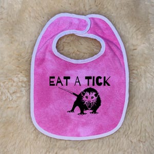 Eat a Tick Baby Bib by 101 Damnations Shop- Trash Kitty (Possum, Opossum)
