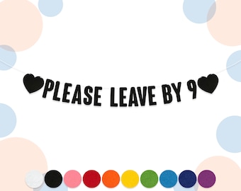 "Please Leave By 9" Funny Party Banner - Blue Cardstock, Pre-Strung, For Birthdays & Housewarming