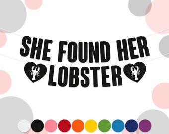 She Found Her Lobster Bunting | 15cm Felt Letters | Hen Party Decorations | Friends-Themed Garland | 10 Colours | 2mm Thick Material