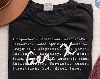 Gen X Humor TShirt, Satirical Humor Gen X Tee, Funny 80s 90s Retro Shirt for Sarcastic Generation X Adults, Adult Humor Generation GenX