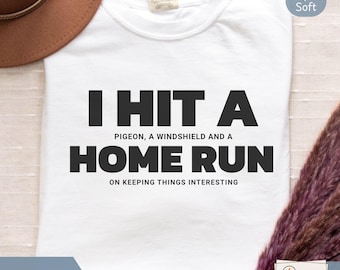 Funny Baseball Tshirt, Unisex Baseball Gift, Game Day Shirt, Funny Sports Shirt, Baseball Themed Tee Shirts, Funny Baseball Mom Tee