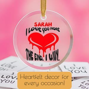 Premium Personalized &#39;I Love You More&#39; Ornament, Custom Name Glass Ornament, Couples&#39; Christmas Gift, Super Cute Romantic Tree Keepsake